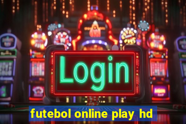 futebol online play hd